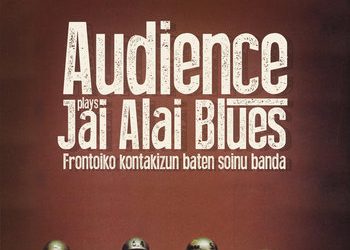 bH037DG Audience «Jai Alai Blues»